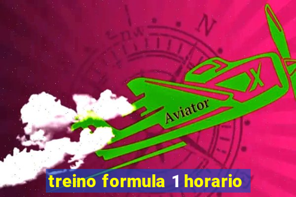 treino formula 1 horario